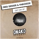 Fred Dekker FabioEsse - Get On Up Original Mix