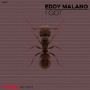 Eddy Malano - I Got Original Mix