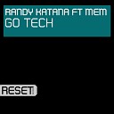 Randy Katana feat MEM - GoTech feat MEM Katana Edit