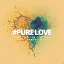Alexx M Tom Santiago feat Dani Estelle feat Dani… - Pure Love Radio Mix