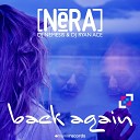 Nera - Back Again Extended Mix