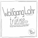 Wolfgang Lohr - Trueless Tobi Kramer Remix