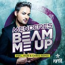 Menderes - Beam Me Up Raindropz Remix
