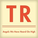 Travis Ryan - Angels We Have Heard On High