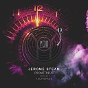 Jerome Steam - Prometheus TECHSPACE Remix