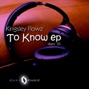 Kingsley Flowz - To Know Funkytown Mix
