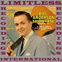 Bill Anderson - Then And Only Then