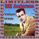 Bill Anderson - Dead Or Alive