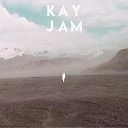 KAY JAM - Light in the Dark