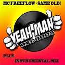 MC Freeflow - Same Old Instrumental Mix