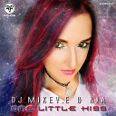 Dj Mikey E Nia - One Little Kiss Distrax Remix