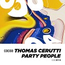 Thomas Cerutti - Party People Original Mix