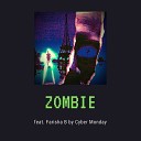 Cyber Monday feat Farisha B - Zombie Original Mix