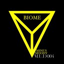 Biome - Minus Original Mix