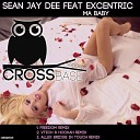 Sean Jay Dee feat Excentric - Ma Baby Allex Bridge In Touch Remix