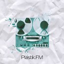 Plastikkid - Saturday Night Original Mix