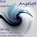 AngeloS feat Indigo - When I Was Young Total Remake Mix
