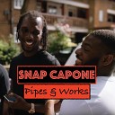 Snap Capone feat S Wavey - Pipes Works