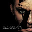 Sun Goes Dark - I Know There s Something Going On
