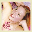 Joy and the Boy - Rock My Body