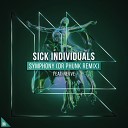 Sick Individuals - Symphony feat Nevve Dr Phunk Remix