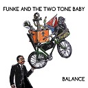 Funke and the Two Tone Baby - The Boatman and The Thief