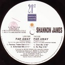 Shannon James - Far Away Extended Mix