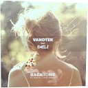 Vanotek Feat Eneli - Back To Me DJ Rostej Chill Remix