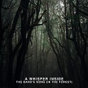 A Whisper Inside - The Bard s Song In the Forest