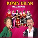 Koma Dilan - Le Dine