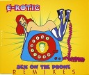 E rotic - Sex On The Phone The Hotline Remix