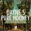 Dayne S - Pure Hooney Original