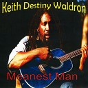 Keith Jah Destiny Waldron - Ay Ya Ya
