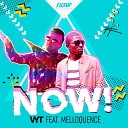 VYT feat Melloquence - Now