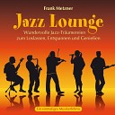 Frank Metzner - Groovy Kind of Soothing Jazz