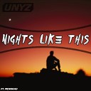 Unyz feat Mcnorad - Nights Like This