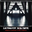 Ultimate Soldier - Time NOVAkILL Remix