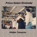 Prince Kalani Kinimaka - You Stepped out of a Dream