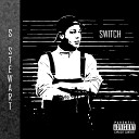 S Stewart - Switch