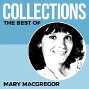 Mary MacGregor - Love What Took You So Long