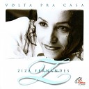 Ziza Fernandes - Volta pra Casa