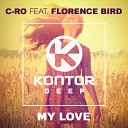 C Ro feat Florence Bird - My Love Haze M Remix