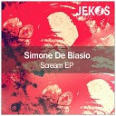 Simone De Biasio - Scream Original Mix