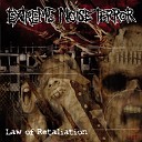 Extreme Noise Terror - Religion is fear