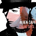Alien Cafe - You Know Original Mix
