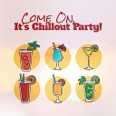 The Best of Chill Out Lounge Bossa Chill Out Summer Time Chillout Music Ensemble Chillout Ibiza… - Ultimate Disco Set