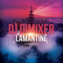 DJ DimixeR - Lamantine FuzzDead Remix