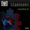 Sandro M - Slagmann