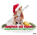 DeepVoice Keysee - Новогодние Игрушки Alex Neo Electro Disco…