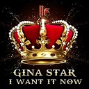 Gina Star ft Laza Morgan - I W I N I Want It Now
